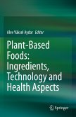 Plant-Based Foods: Ingredients, Technology and Health Aspects