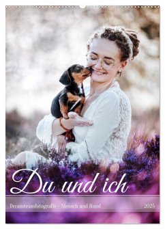 Du und ich - Dreamteamfotografie - Mensch und Hund (Wandkalender 2025 DIN A2 hoch), CALVENDO Monatskalender