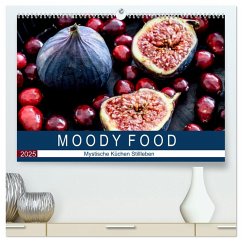 Moody Food - Mystische Küchen Stillleben (hochwertiger Premium Wandkalender 2025 DIN A2 quer), Kunstdruck in Hochglanz