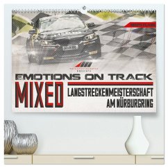 Emotions on Track - Langstreckenmeisterschaft am Nürburgring - Mixed (hochwertiger Premium Wandkalender 2025 DIN A2 quer), Kunstdruck in Hochglanz - Calvendo;Schick, Christian