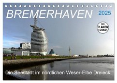 BREMERHAVEN - 2025 (Tischkalender 2025 DIN A5 quer), CALVENDO Monatskalender - Calvendo;Klünder, Günther