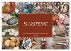 Isarsteine - Eine faszinierende Reise durch das Urgestein der Isar (Tischkalender 2025 DIN A5 quer), CALVENDO Monatskalender