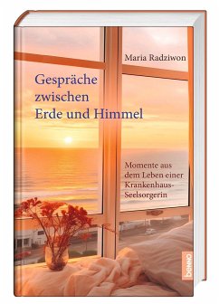 Gespräche zwischen Erde und Himmel - Radziwon, Maria