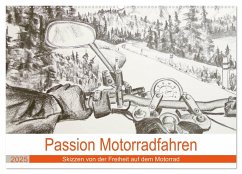 Passion Motorradfahren - Skizzen von der Freiheit auf dem Motorrad (Wandkalender 2025 DIN A2 quer), CALVENDO Monatskalender - Calvendo;Schimmack, Michaela