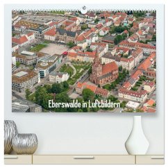 Eberswalde in Luftbildern (hochwertiger Premium Wandkalender 2025 DIN A2 quer), Kunstdruck in Hochglanz