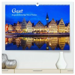 Gent - die geschichtsträchtige Perle in Flandern (hochwertiger Premium Wandkalender 2025 DIN A2 quer), Kunstdruck in Hochglanz - Calvendo;Müller, Christian