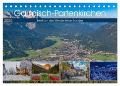 Garmisch-Partenkirchen - Zentrum des Werdenfelser Landes (Tischkalender 2025 DIN A5 quer), CALVENDO Monatskalender