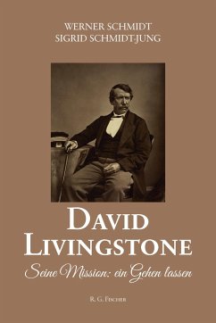 David Livingstone - Schmidt, Werner; Schmidt-Jung, Sigrid