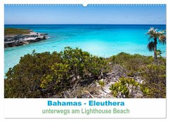 Bahamas-Eleuthera unterwegs am Lighthouse Beach (Wandkalender 2025 DIN A2 quer), CALVENDO Monatskalender