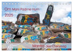 Om Mani Padme Hum ¿ Mantra des Chenrezig (Tischkalender 2025 DIN A5 quer), CALVENDO Monatskalender