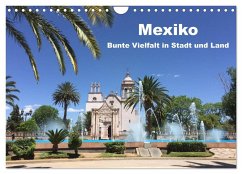Mexiko - Bunte Vielfalt in Stadt und Land (Wandkalender 2025 DIN A4 quer), CALVENDO Monatskalender