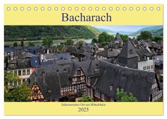 Bacharach - Sehenswerter Ort am Mittelrhein (Tischkalender 2025 DIN A5 quer), CALVENDO Monatskalender