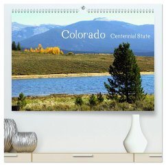 Colorado - Centennial State (hochwertiger Premium Wandkalender 2025 DIN A2 quer), Kunstdruck in Hochglanz