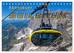 Abenteuer Seilbahn (Tischkalender 2025 DIN A5 quer), CALVENDO Monatskalender - Calvendo;Roder, Peter