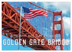 Golden Gate Bridge - Synonym für San Francisco (Wandkalender 2025 DIN A2 quer), CALVENDO Monatskalender - Calvendo;Roder, Peter