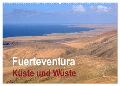 Fuerteventura - Küste und Wüste (Wandkalender 2025 DIN A2 quer), CALVENDO Monatskalender