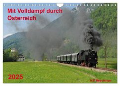 Mit Volldampf durch Österreich (Wandkalender 2025 DIN A4 quer), CALVENDO Monatskalender