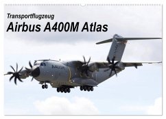 Transportflugzeug Airbus A400M Atlas (Wandkalender 2025 DIN A2 quer), CALVENDO Monatskalender