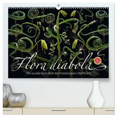 Flora diabola - Die wundersame Welt des Fotodesigners Olaf Bruhn (hochwertiger Premium Wandkalender 2025 DIN A2 quer), Kunstdruck in Hochglanz