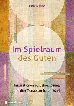 Im Spielraum des Guten - Willms, Tina