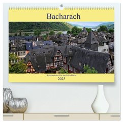 Bacharach - Sehenswerter Ort am Mittelrhein (hochwertiger Premium Wandkalender 2025 DIN A2 quer), Kunstdruck in Hochglanz