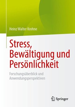 Stress, Bewältigung und Persönlichkeit - Krohne, Heinz Walter
