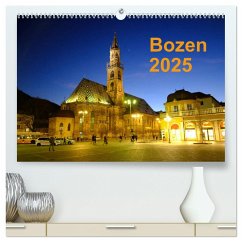 Bozen 2025 (hochwertiger Premium Wandkalender 2025 DIN A2 quer), Kunstdruck in Hochglanz - Calvendo;Dorn, Markus