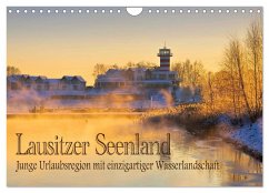 Lausitzer Seenland - Junge Urlaubsregion mit einzigartiger Wasserlandschaft (Wandkalender 2025 DIN A4 quer), CALVENDO Monatskalender