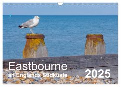 Eastbourne an Englands Südküste (Wandkalender 2025 DIN A3 quer), CALVENDO Monatskalender - Calvendo;Perner, Stefanie