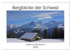 Bergblicke der Schweiz (Wandkalender 2025 DIN A3 quer), CALVENDO Monatskalender - Calvendo;André-Huber / swissmountainview.ch, Franziska