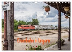 Eisenbahn in Ungarn (Wandkalender 2025 DIN A3 quer), CALVENDO Monatskalender