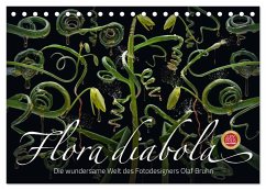 Flora diabola - Die wundersame Welt des Fotodesigners Olaf Bruhn (Tischkalender 2025 DIN A5 quer), CALVENDO Monatskalender - Calvendo;Bruhn, Olaf