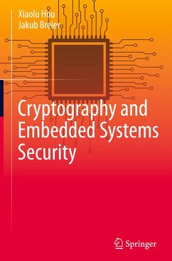 Cryptography and Embedded Systems Security - Hou, Xiaolu;Breier, Jakub