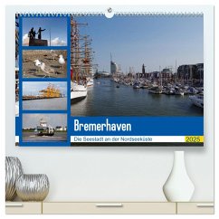 Bremerhaven. Die Seestadt an der Nordseeküste (hochwertiger Premium Wandkalender 2025 DIN A2 quer), Kunstdruck in Hochglanz