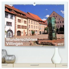 Wunderschönes Villingen (hochwertiger Premium Wandkalender 2025 DIN A2 quer), Kunstdruck in Hochglanz