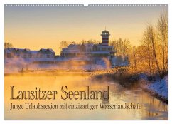 Lausitzer Seenland - Junge Urlaubsregion mit einzigartiger Wasserlandschaft (Wandkalender 2025 DIN A2 quer), CALVENDO Monatskalender - Calvendo;LianeM