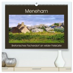 Meneham - Bretonisches Fischerdorf an wilder Felsküste (hochwertiger Premium Wandkalender 2025 DIN A2 quer), Kunstdruck in Hochglanz - Calvendo;LianeM