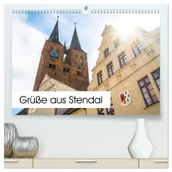 Grüße aus Stendal: Kalender 2025 (hochwertiger Premium Wandkalender 2025 DIN A2 quer), Kunstdruck in Hochglanz