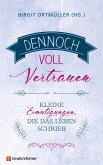 Dennoch voll Vertrauen