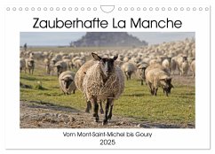 Zauberhafte La Manche (Wandkalender 2025 DIN A4 quer), CALVENDO Monatskalender