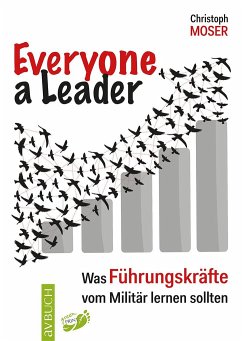 Everyone a leader - Moser, Christoph