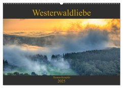 Westerwaldliebe (Wandkalender 2025 DIN A2 quer), CALVENDO Monatskalender - Calvendo;Kempfer, Thomas