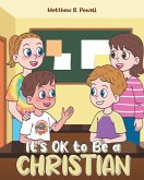 It's OK to Be a Christian (eBook, ePUB)