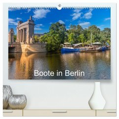 Boote in Berlin (hochwertiger Premium Wandkalender 2025 DIN A2 quer), Kunstdruck in Hochglanz - Calvendo;Fotografie, ReDi