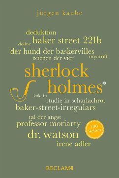 Sherlock Holmes. 100 Seiten - Kaube, Jürgen