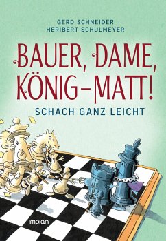 Bauer, Dame, König - MATT! - Schneider, Gerd