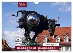 Unterwegs in Bietigheim-Bissingen (Wandkalender 2025 DIN A4 quer), CALVENDO Monatskalender