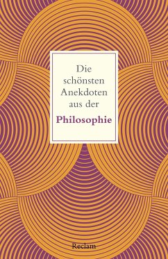 Die schönsten Anekdoten aus der Philosophie - Köhler, Peter