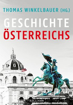 Geschichte Österreichs - Winkelbauer, Thomas;Lackner, Christian;Mazohl, Brigitte
