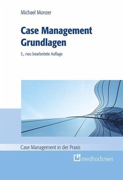 Case Management Grundlagen - Monzer, Michael
